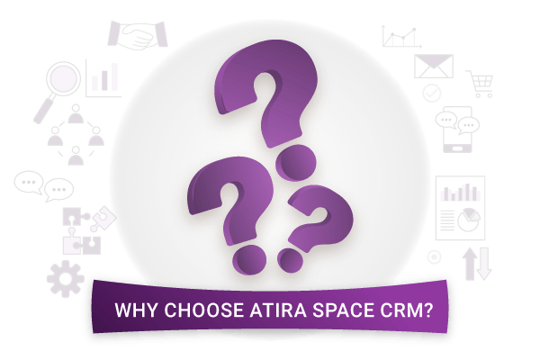 Why Choose Atira Space CRM?